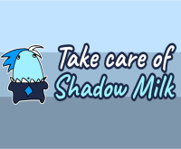 Play Take Care Of Shadow Milk now!