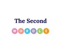 Play The Second Wordle now!